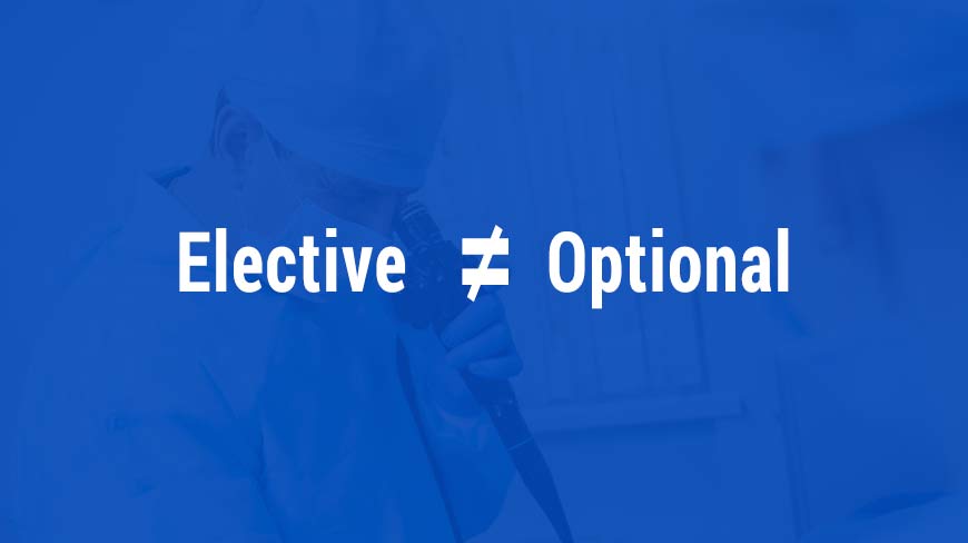 Confusion Over Term “Elective” Could Be Deadly