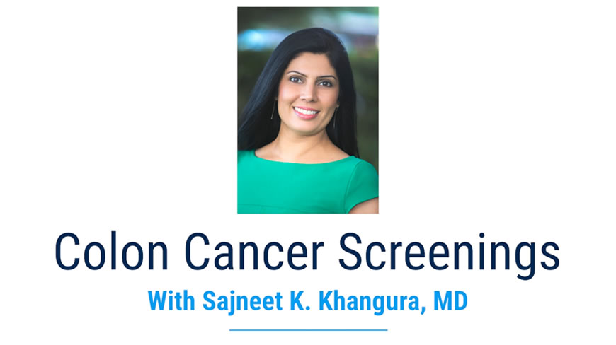 Video: Dr. Sajneet Khangura Describes The Three Types of Colon Cancer Screenings